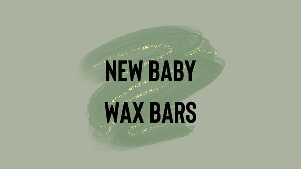 New Baby Wax Bars